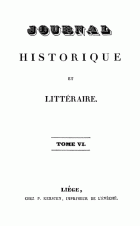 Journal historique et littéraire. Nouvelle série. Tome 6,  [tijdschrift] Journal historique et littéraire