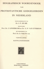 Biographisch woordenboek van protestantsche godgeleerden in Nederland. Deel 5, Jan Pieter de Bie, G.P. van Itterzon, Johannes Lindeboom