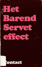 Het Barend Servet effect, Ruud van Hemert, Gied Jaspars, Wim van der Linden, Wim T. Schippers